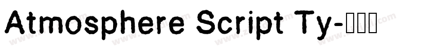 Atmosphere Script Ty字体转换